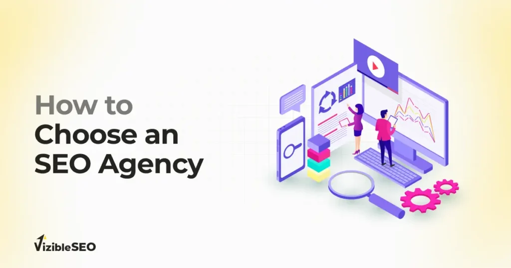 How to Choose an SEO Agency