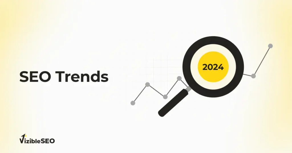 Latest SEO Trends of 2024